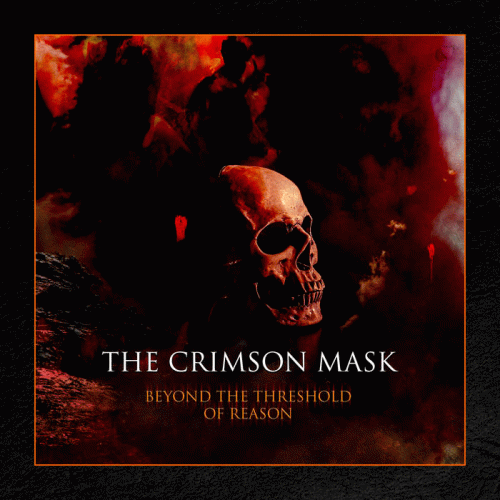 The Crimson Mask : Beyond the Threshold of Reason